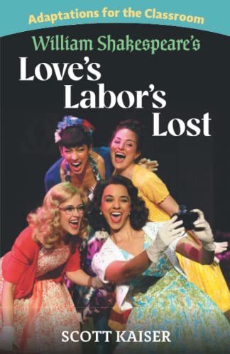 Beispielbild fr Adaptations for the Classroom: William Shakespeare's Love's Labor's Lost zum Verkauf von Revaluation Books