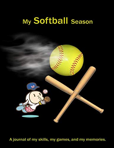 Imagen de archivo de My Softball Season: A journal of my skills, my games, and my memories. a la venta por Revaluation Books