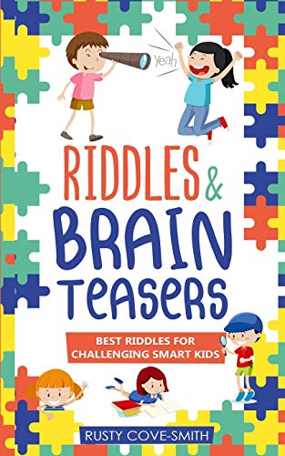 Beispielbild fr RIDDLES and BRAIN TEASERS : Best Riddles for Challenging Smart Kids zum Verkauf von Better World Books