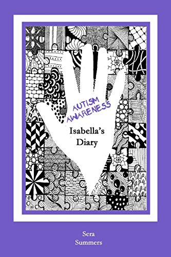 Beispielbild fr Autism Awareness: Isabella's Diary zum Verkauf von THE SAINT BOOKSTORE