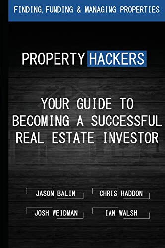 Stock image for Property Hackers: Your Guide To Becoming A Successful Real Estate Investor for sale by ZBK Books