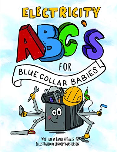 Stock image for ABC's for Blue Collar Babies: Electricity for sale by SecondSale