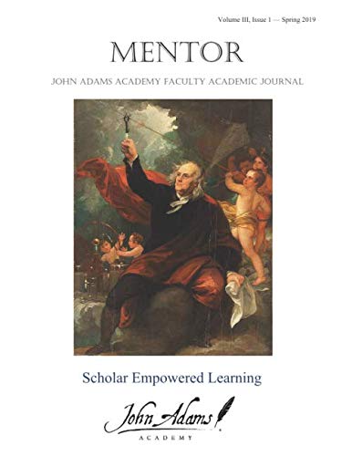 Imagen de archivo de Mentor: John Adams Academy Faculty Academic Journal a la venta por Revaluation Books