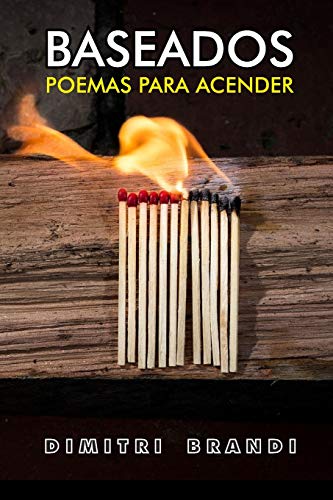 Stock image for Baseados: Poemas Para Acender for sale by THE SAINT BOOKSTORE