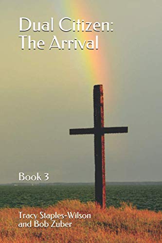 Beispielbild fr Dual Citizen: The Arrival (Book 3) zum Verkauf von Wonder Book