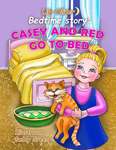 9781097213528: Bedtime Story: Casey And Red Go To Bed.