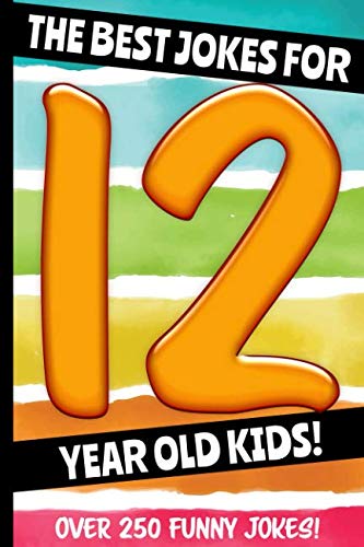 Stock image for The Best Jokes For 12 Year Old Kids!: Over 250 Really Funny, Hilarious, Laugh Out Loud Jokes and Knock Knock Jokes For 12 Year Old Kids! (Jokes For Kids Series All Ages 6-12!) for sale by AwesomeBooks