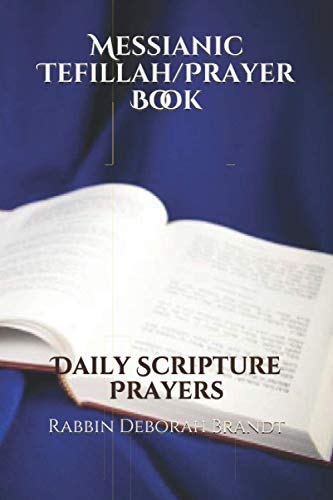 Imagen de archivo de Messianic Tefillah/Prayer Book: Daily Scripture Prayers a la venta por Revaluation Books