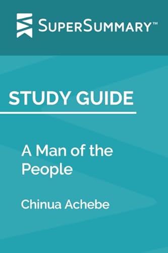 Stock image for Study Guide: A Man of the People by Chinua Achebe (SuperSummary) for sale by HPB-Diamond