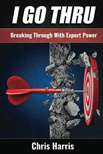 Stock image for I GO THRU: Breaking Through With Expert Power for sale by SecondSale