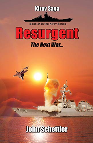 Beispielbild fr Resurgent: The Next War, Volume 4 (Kirov Series) zum Verkauf von Lucky's Textbooks