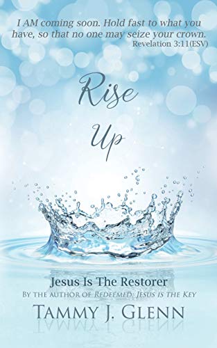 Beispielbild fr Rise Up: Jesus is the Restorer zum Verkauf von BooksRun