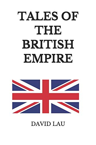 Stock image for TALES OF THE BRITISH EMPIRE for sale by Lucky's Textbooks