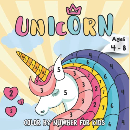 Unicorn Color by Numbers for Kids Ages 4-8: Unicorn Coloring Book