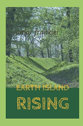 Stock image for EARTH ISLAND RISING for sale by Revaluation Books