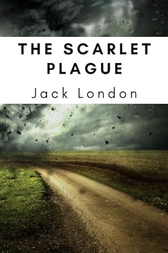 Stock image for The Scarlet Plague (Annotated): 2019 New Edition for sale by Revaluation Books
