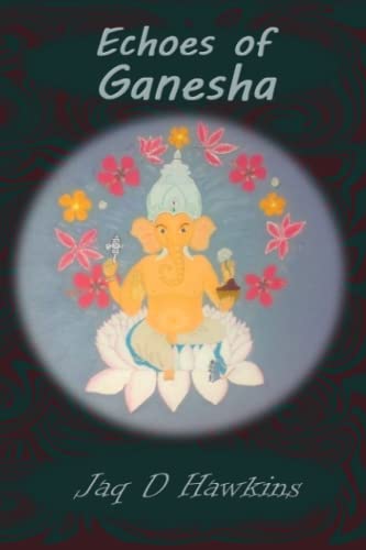 Stock image for Echoes of Ganesha: An Ancient God In A Modern Western World for sale by Lucky's Textbooks
