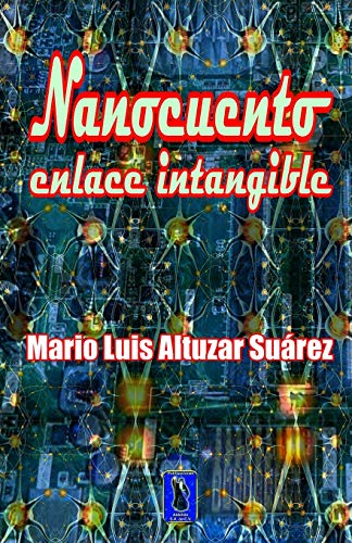 Stock image for Nanocuento: Enlace intangible (Spanish Edition) for sale by Lucky's Textbooks