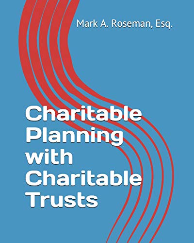 9781097455447: Charitable Planning with Charitable Trusts