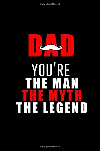 Beispielbild fr DAD You're the Man the Myth The Legend: Blank Lined 6x9 Daddy Journal / Notebook - A Perfect Birthday, Wedding Anniversary, Mother's Day, Father's . or Thanksgiving gift from sons and daughters. zum Verkauf von Revaluation Books