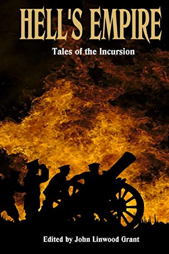 Imagen de archivo de Hells Empire: Tales of the Incursion a la venta por Cathy's Half Price Books