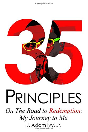 Imagen de archivo de 35 Principles on the Road to Redemption: My Journey to Me a la venta por Revaluation Books