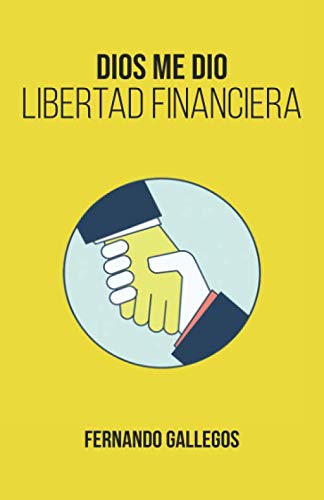 Stock image for Dios me dio libertad financiera for sale by Revaluation Books
