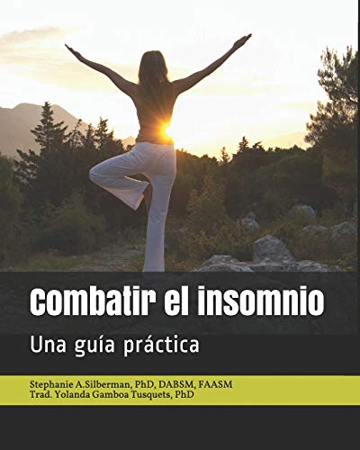 Imagen de archivo de Combatir el insomnio: Una guia practica a la venta por THE SAINT BOOKSTORE