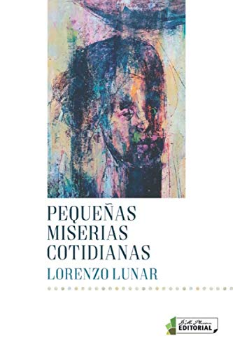 Stock image for Pequeas miserias cotidianas for sale by Revaluation Books