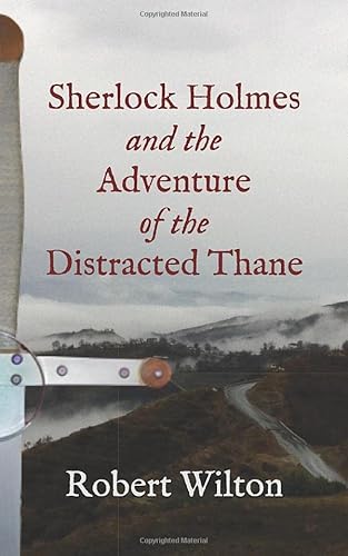 Stock image for Sherlock Holmes and the Adventure of the Distracted Thane for sale by Revaluation Books