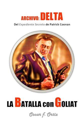 Imagen de archivo de La batalla con Goliat Archivo Delta 2 a la venta por PBShop.store US