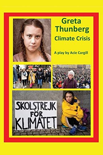 Beispielbild fr Greta Thunberg Climate Crisis: A Play zum Verkauf von SecondSale