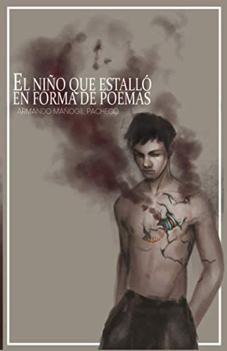 9781097626427: El nio que estall en forma de poemas (Spanish Edition)