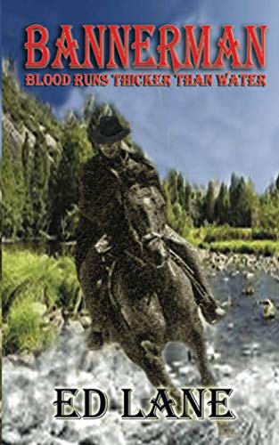 Stock image for Bannerman: Blood Runs Thicker Than Water for sale by Revaluation Books