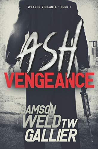 Stock image for Ash Vengeance (Wexler Vigilante) for sale by HPB-Emerald