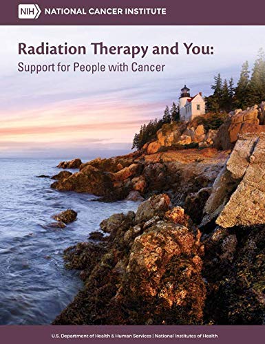 9781097727629: Radiation Therapy and You: Support for People with Cancer