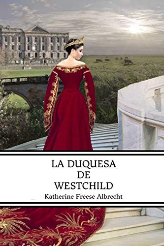 9781097764372: La Duquesa de Westchild