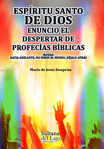 Stock image for Espritu Santo: enuncio el despertar de profecas bblicas: Rueda! Hacia adelante, no mires el mundo, djalo atrs (Spanish Edition) for sale by Lucky's Textbooks