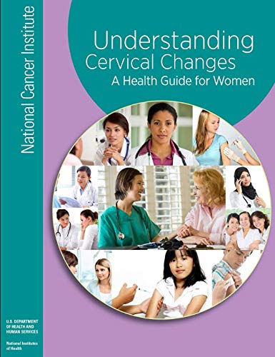 Stock image for Understanding Cervical Changes: A Health Guide for Women for sale by Better World Books: West