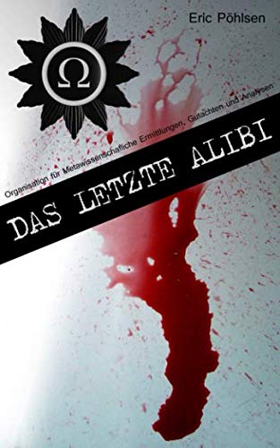 Stock image for Das letzte Alibi (O.M.E.G.A.) for sale by Revaluation Books