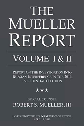 9781097897599: The Mueller Report Volume I & II: Report On The Investigation Into Russian Interference In the 2016 Presidential Election