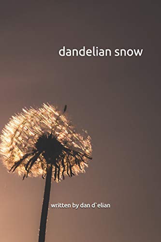 Imagen de archivo de dandelian snow a la venta por THE SAINT BOOKSTORE