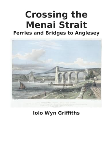 Imagen de archivo de Crossing the Menai Strait a la venta por Revaluation Books