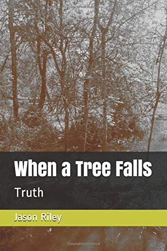 Imagen de archivo de When a Tree Falls: Truth a la venta por Lucky's Textbooks