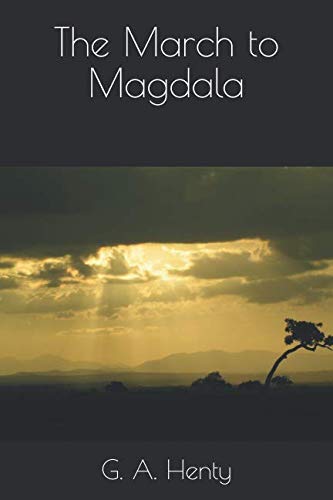 9781097985968: The March to Magdala