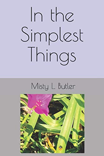 Stock image for In The Simplest Things for sale by HPB-Ruby