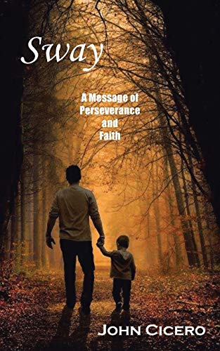 Imagen de archivo de Sway: A Message of Perseverance and Faith a la venta por SecondSale