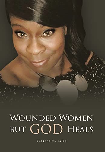 9781098003524: Wounded Women but GOD Heals