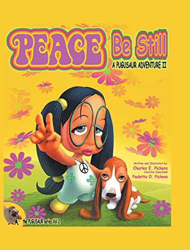Beispielbild fr Peace Be Still: A Pugusaur Adventure II (The Pugusaur) zum Verkauf von Books From California