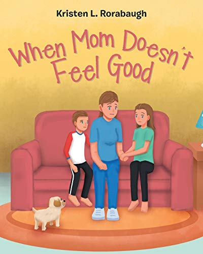 Imagen de archivo de When Mom Doesn't Feel Good a la venta por SecondSale